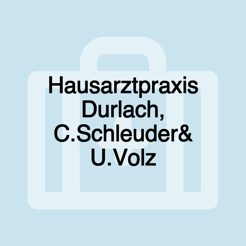 Hausarztpraxis Durlach, C.Schleuder& U.Volz