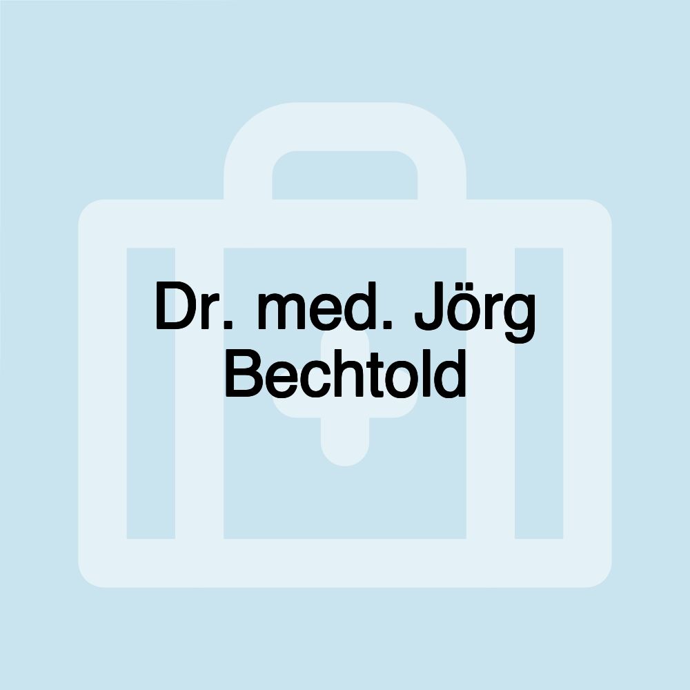 Dr. med. Jörg Bechtold