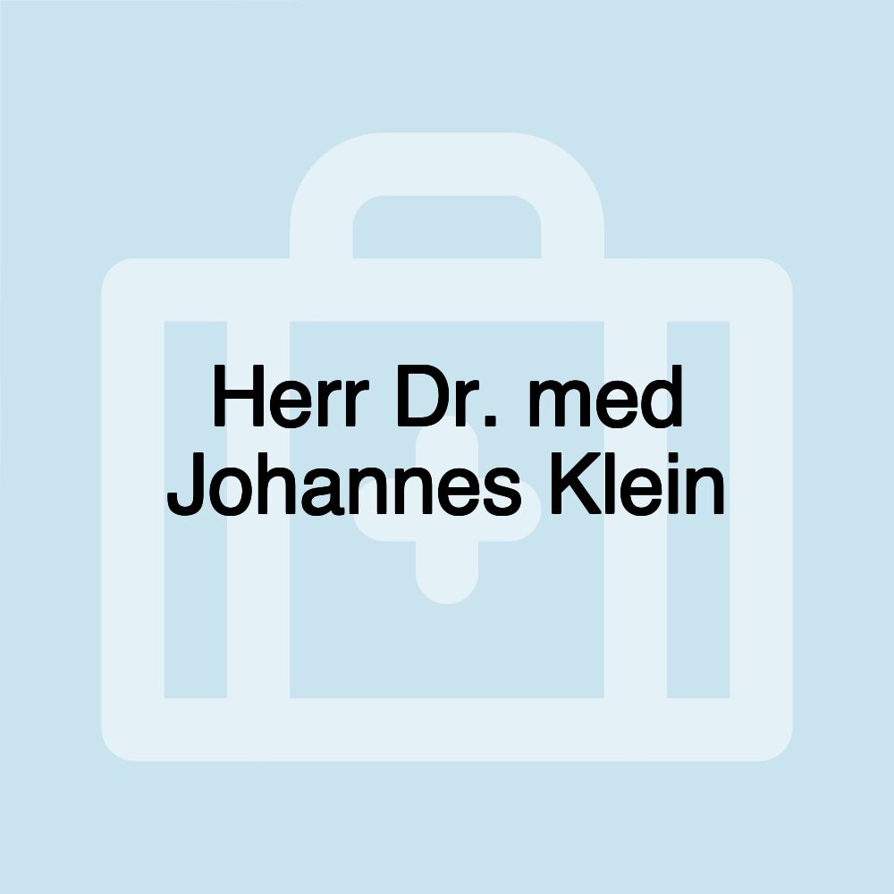 Herr Dr. med Johannes Klein