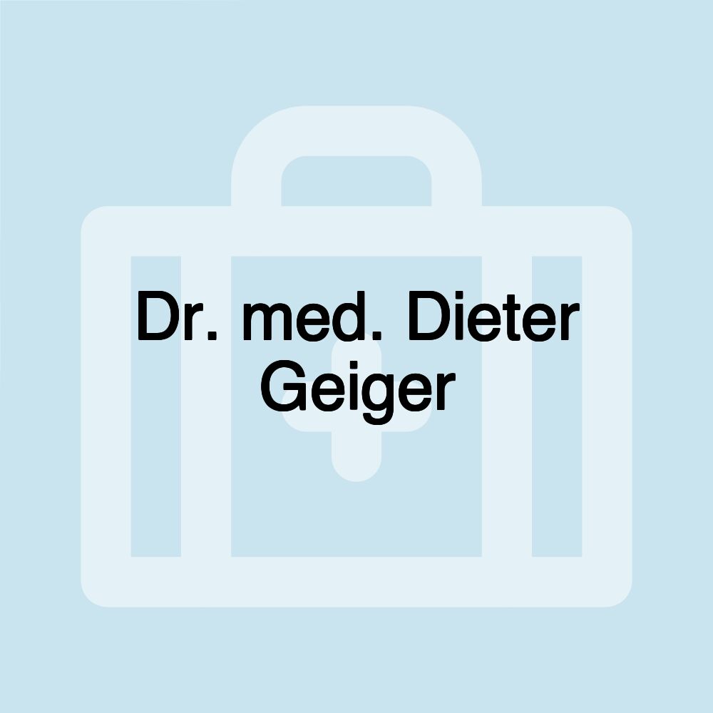 Dr. med. Dieter Geiger