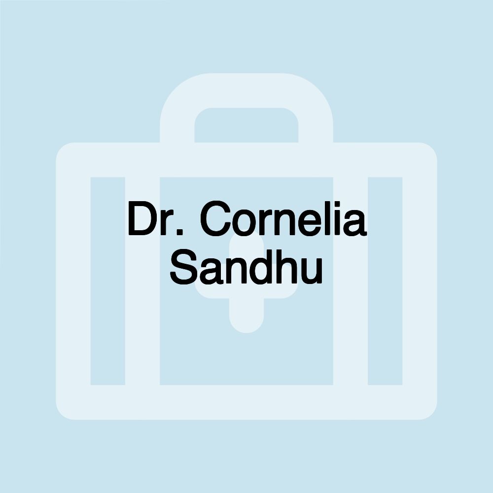 Dr. Cornelia Sandhu