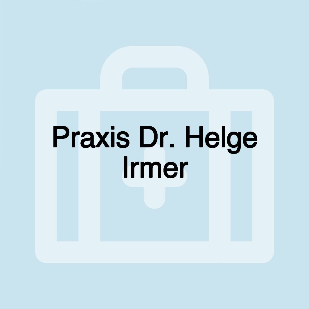 Praxis Dr. Helge Irmer