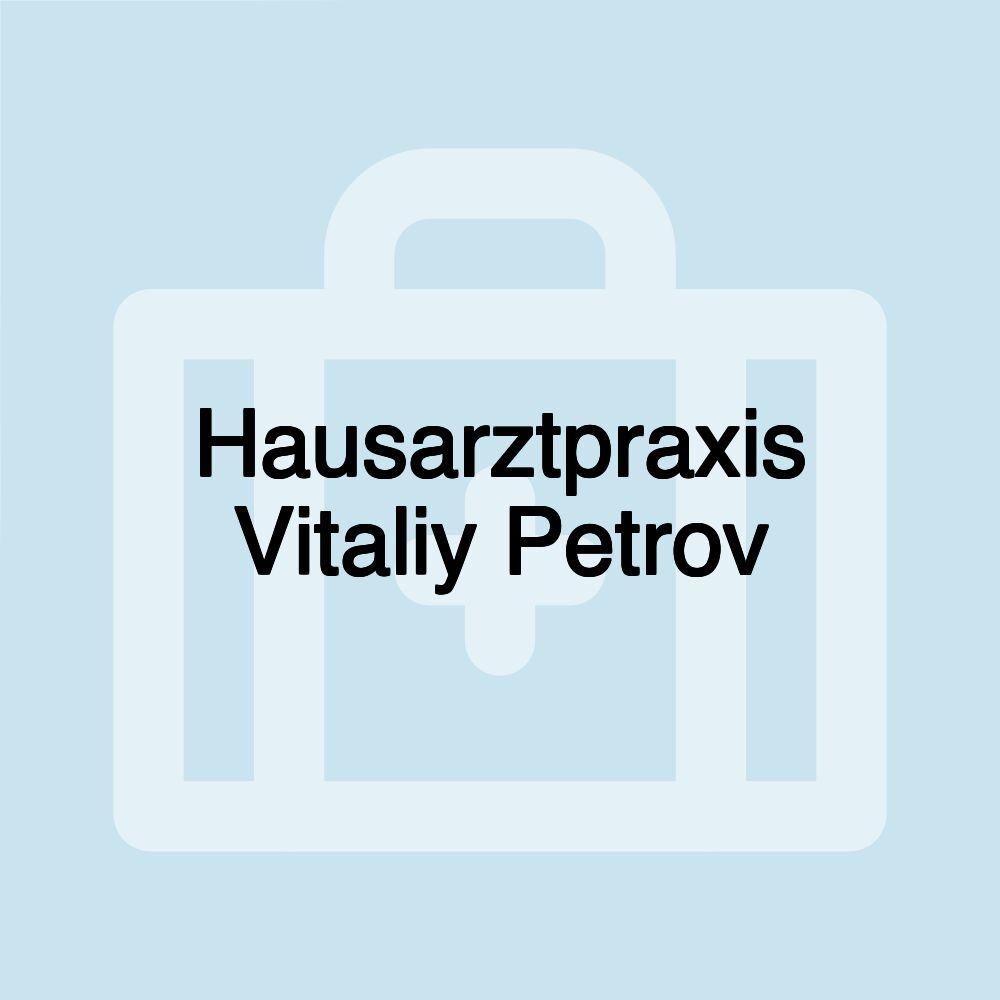 Hausarztpraxis Vitaliy Petrov