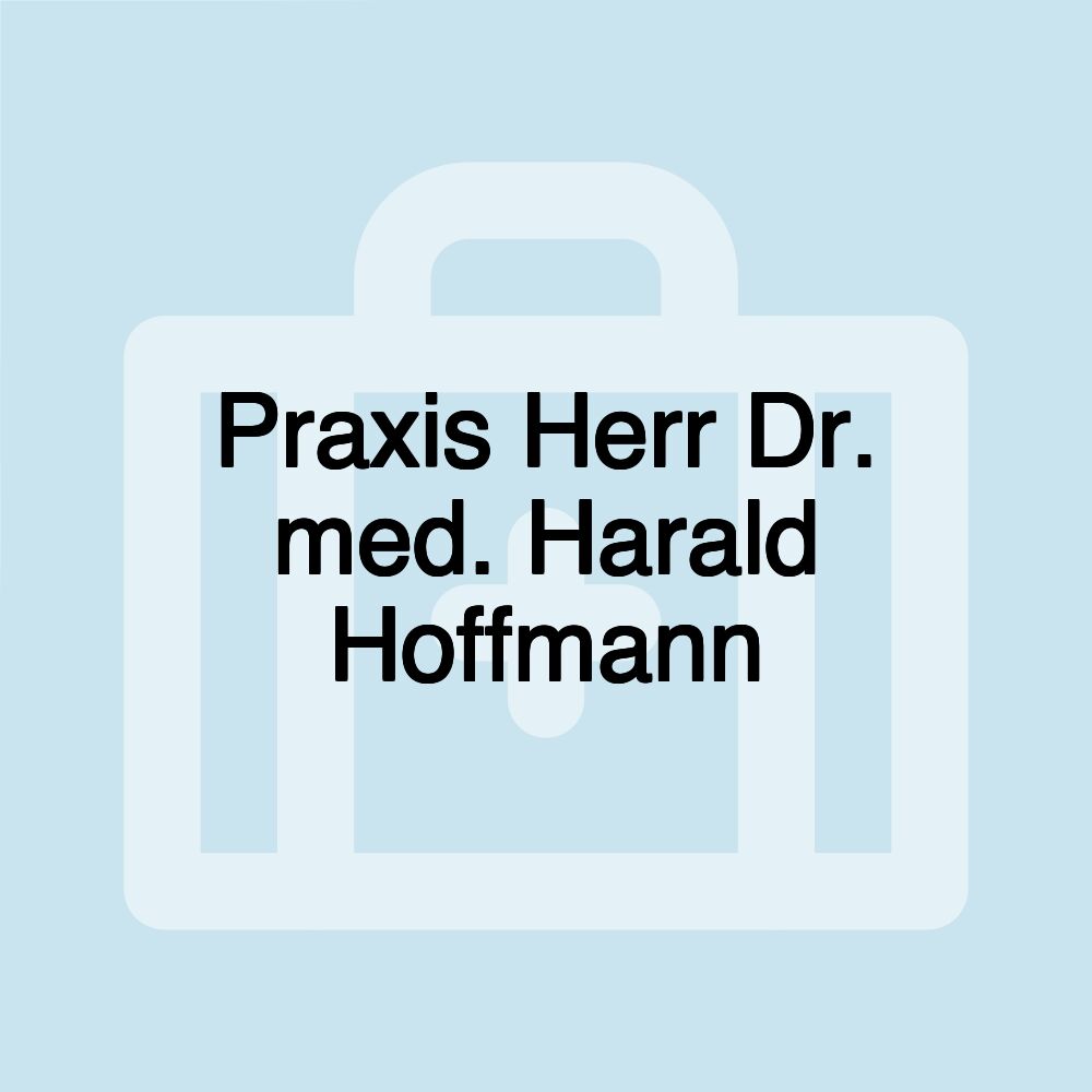 Praxis Herr Dr. med. Harald Hoffmann