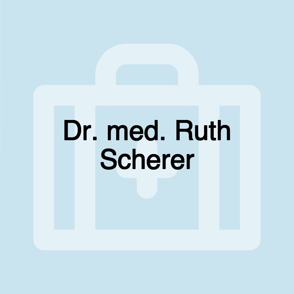 Dr. med. Ruth Scherer