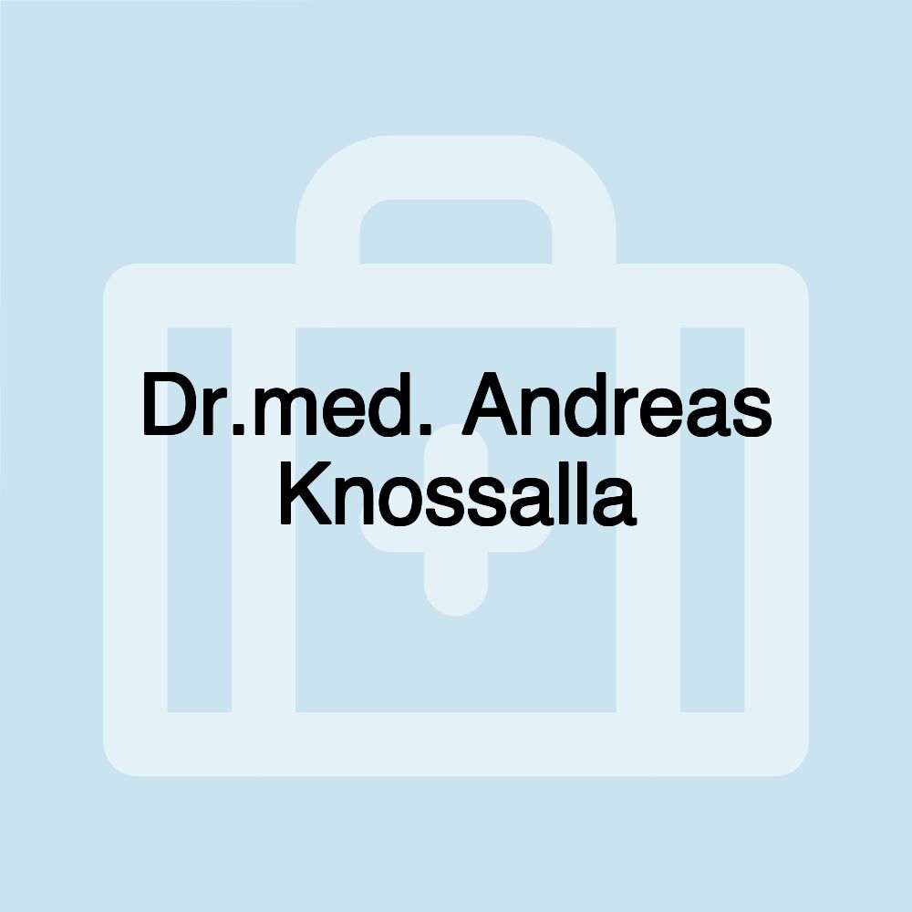 Dr.med. Andreas Knossalla