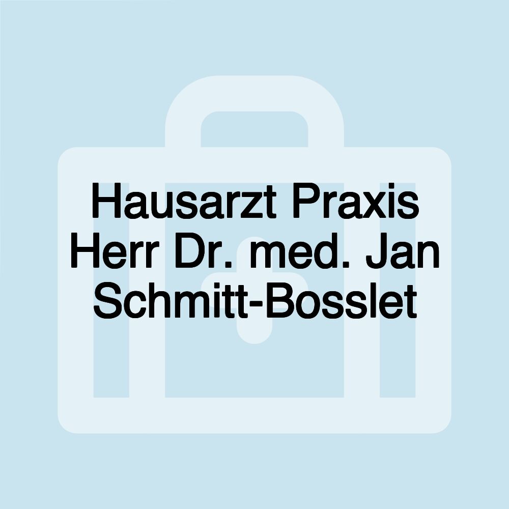 Hausarzt Praxis Herr Dr. med. Jan Schmitt-Bosslet