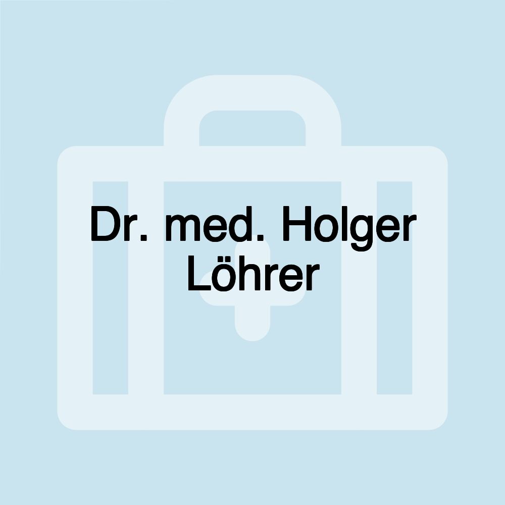 Dr. med. Holger Löhrer