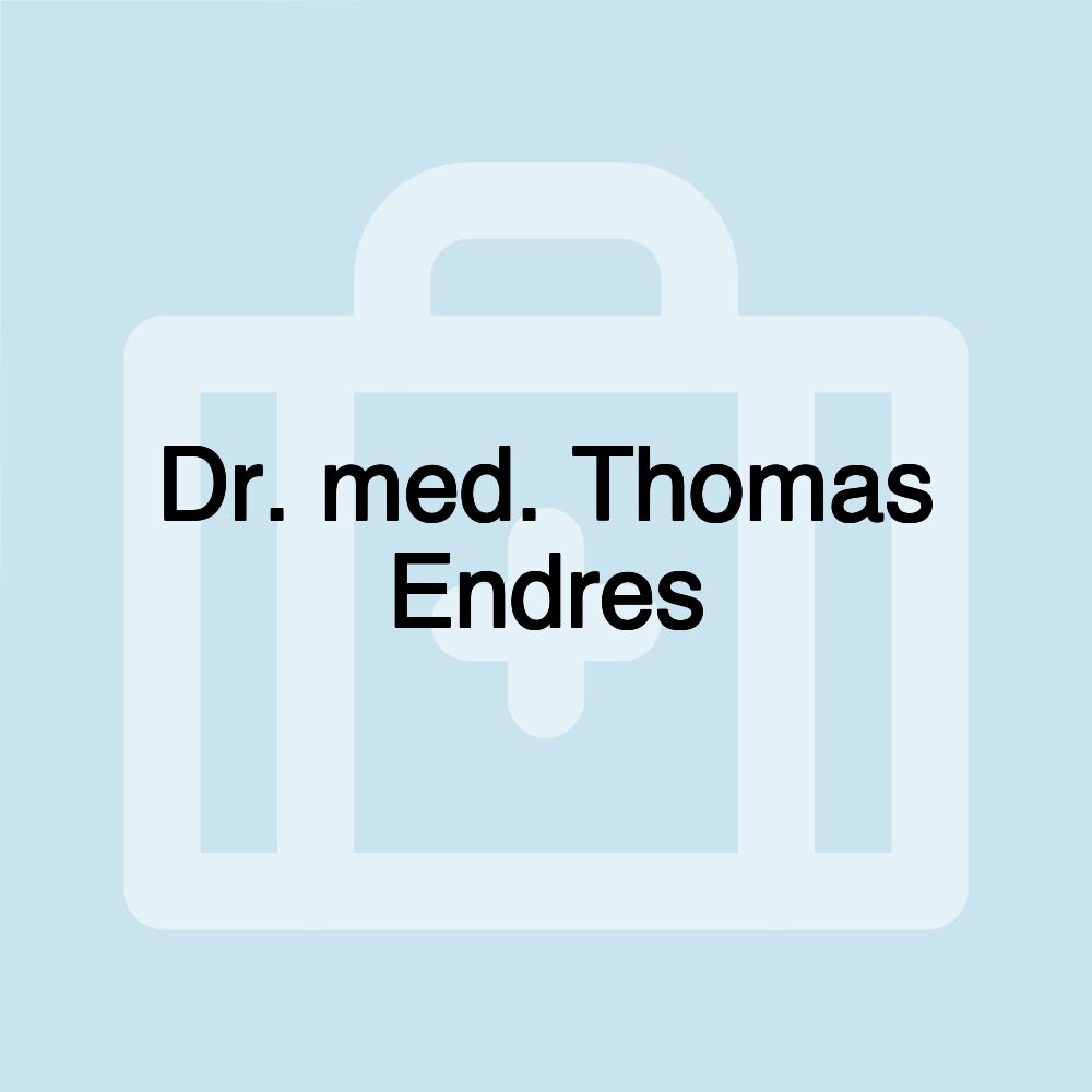 Dr. med. Thomas Endres