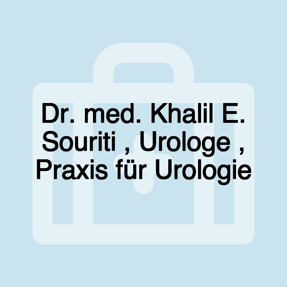 Dr. med. Khalil E. Souriti , Urologe , Praxis für Urologie