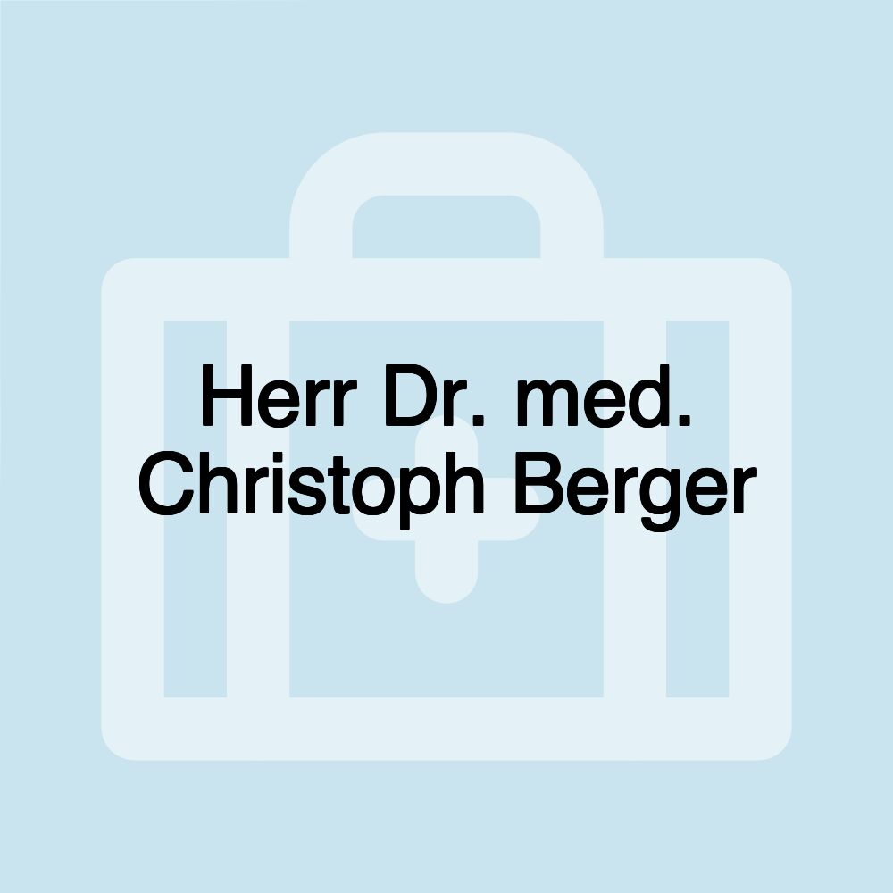 Herr Dr. med. Christoph Berger