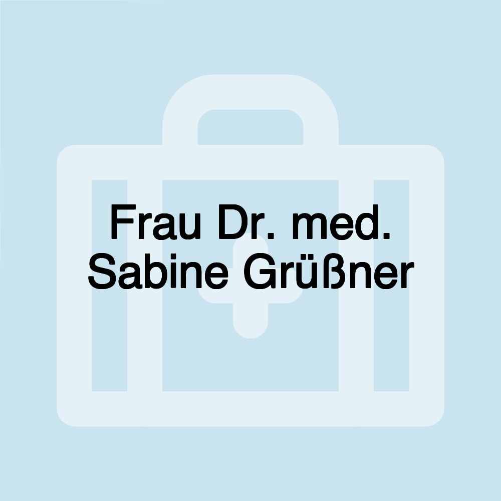 Frau Dr. med. Sabine Grüßner