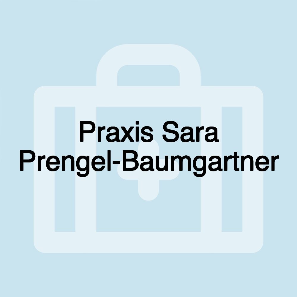 Praxis Sara Prengel-Baumgartner