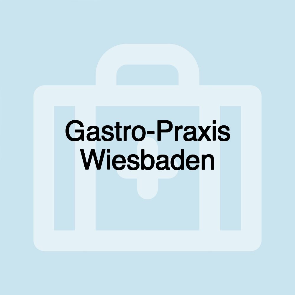 Gastro-Praxis Wiesbaden