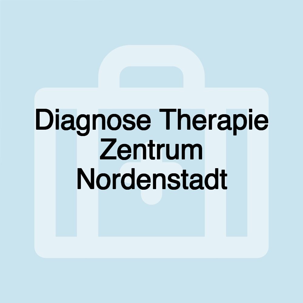 Diagnose Therapie Zentrum Nordenstadt