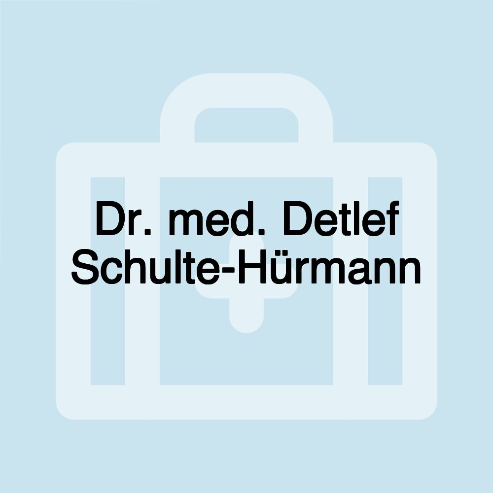 Dr. med. Detlef Schulte-Hürmann