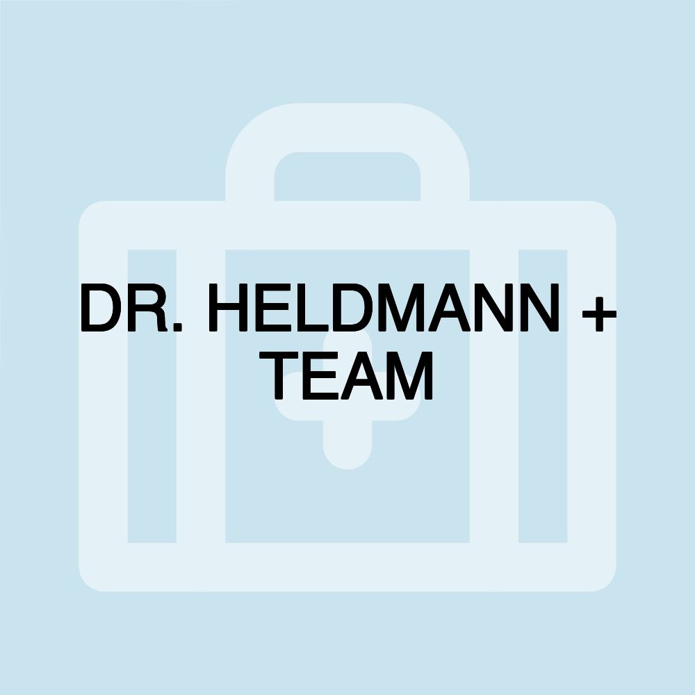 DR. HELDMANN + TEAM