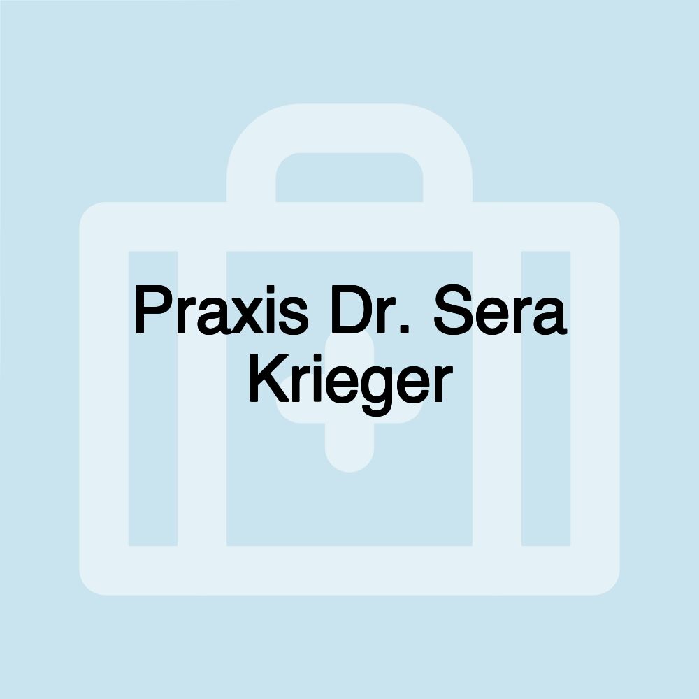 Praxis Dr. Sera Krieger