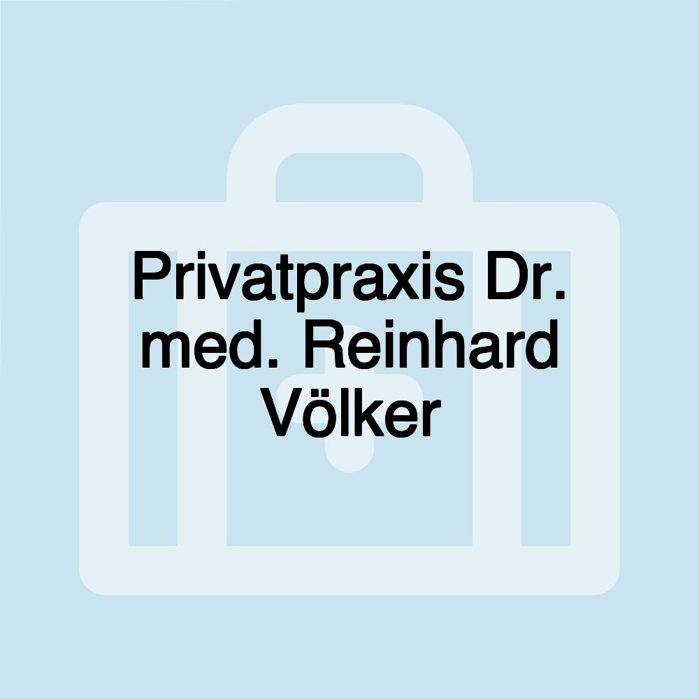 Privatpraxis Dr. med. Reinhard Völker