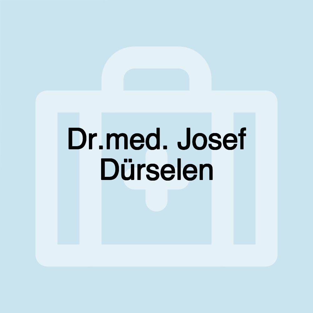 Dr.med. Josef Dürselen