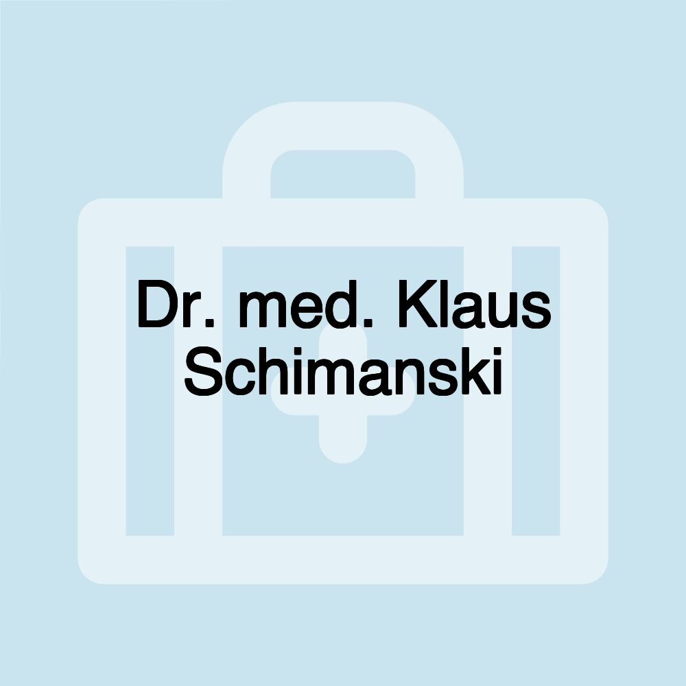 Dr. med. Klaus Schimanski