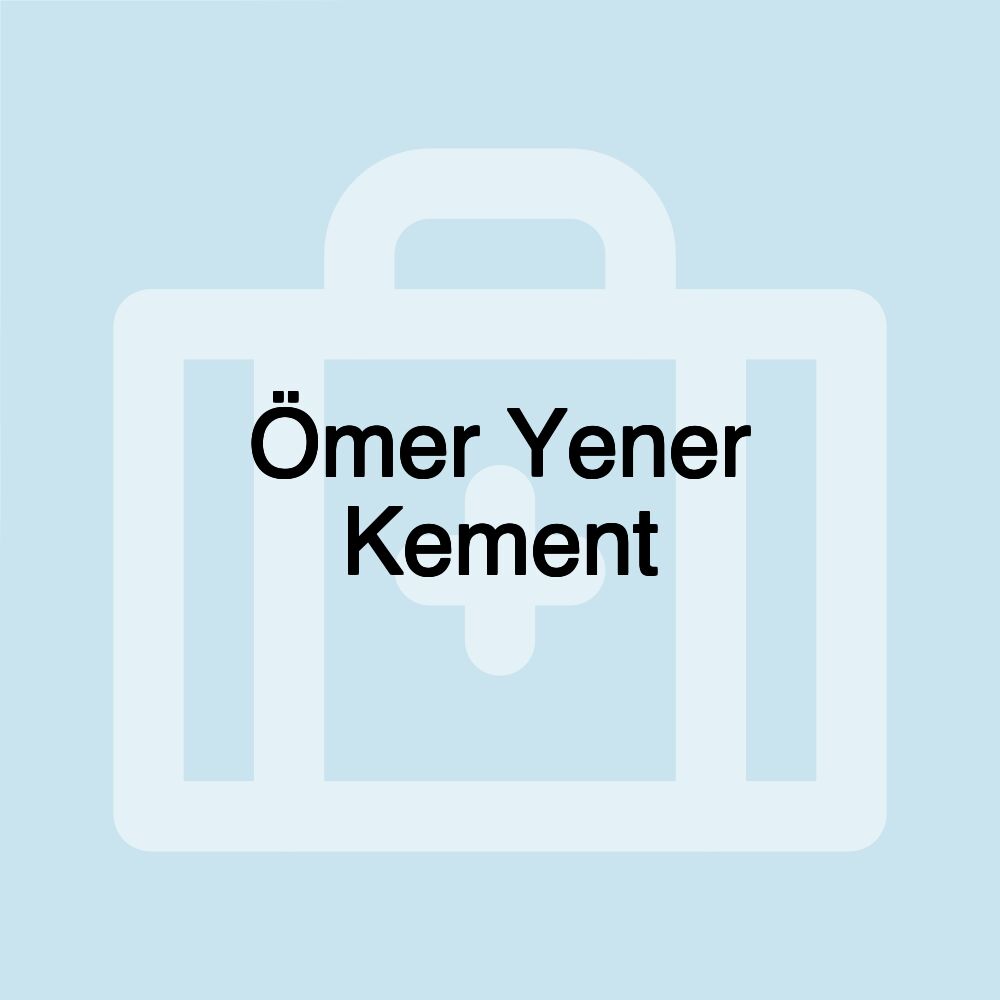 Ömer Yener Kement