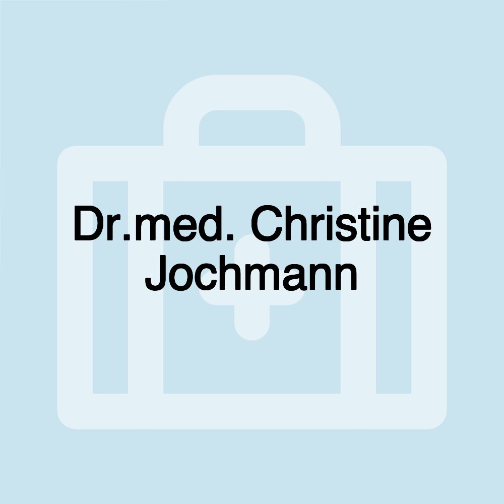 Dr.med. Christine Jochmann