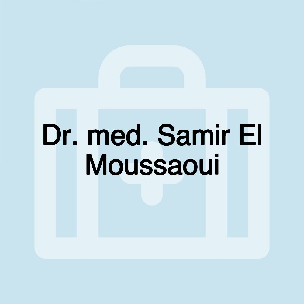 Dr. med. Samir El Moussaoui