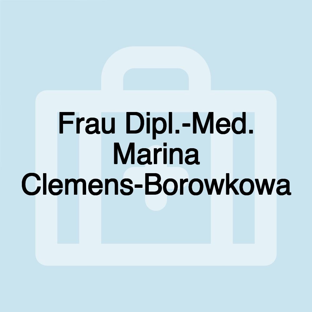 Frau Dipl.-Med. Marina Clemens-Borowkowa