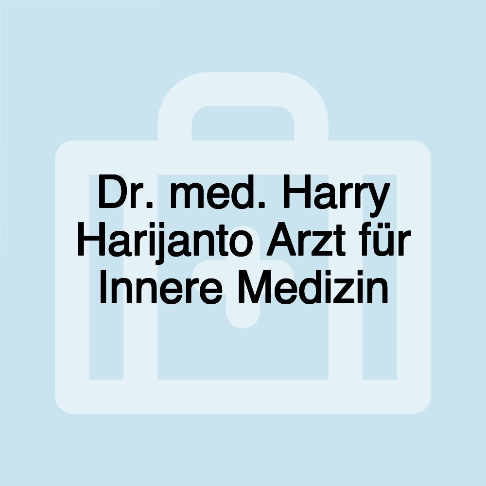 Dr. med. Harry Harijanto Arzt für Innere Medizin