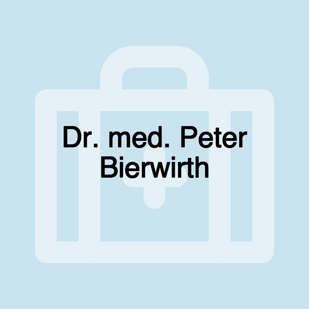 Dr. med. Peter Bierwirth