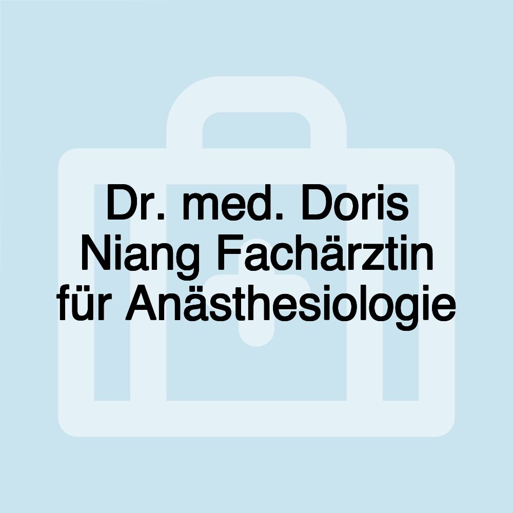 Dr. med. Doris Niang Fachärztin für Anästhesiologie