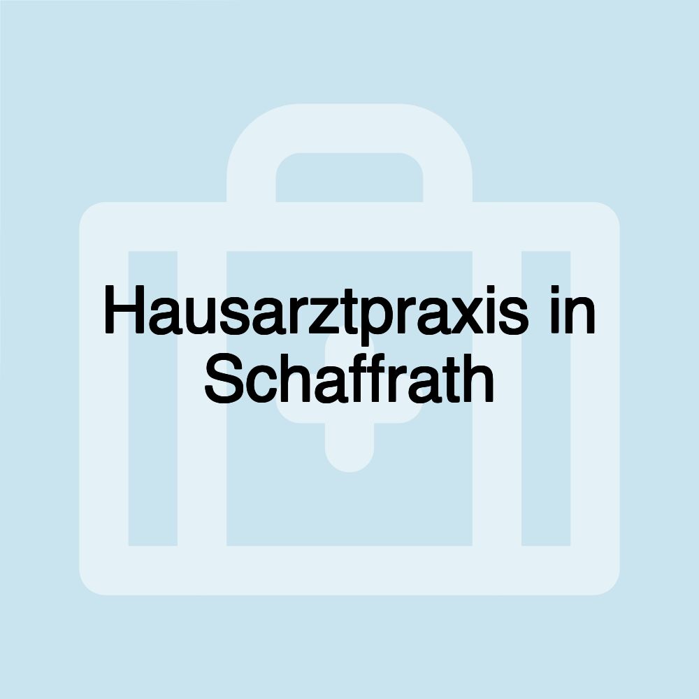 Hausarztpraxis in Schaffrath