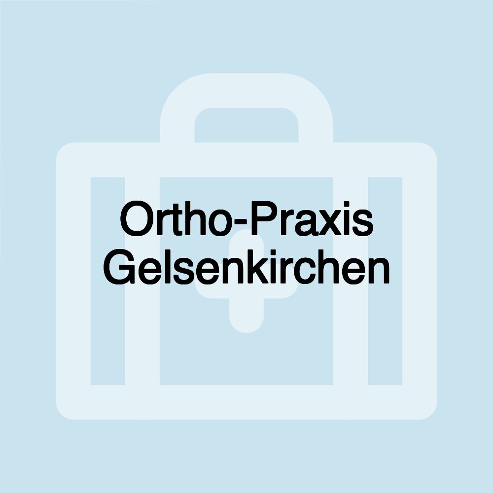 Ortho-Praxis Gelsenkirchen