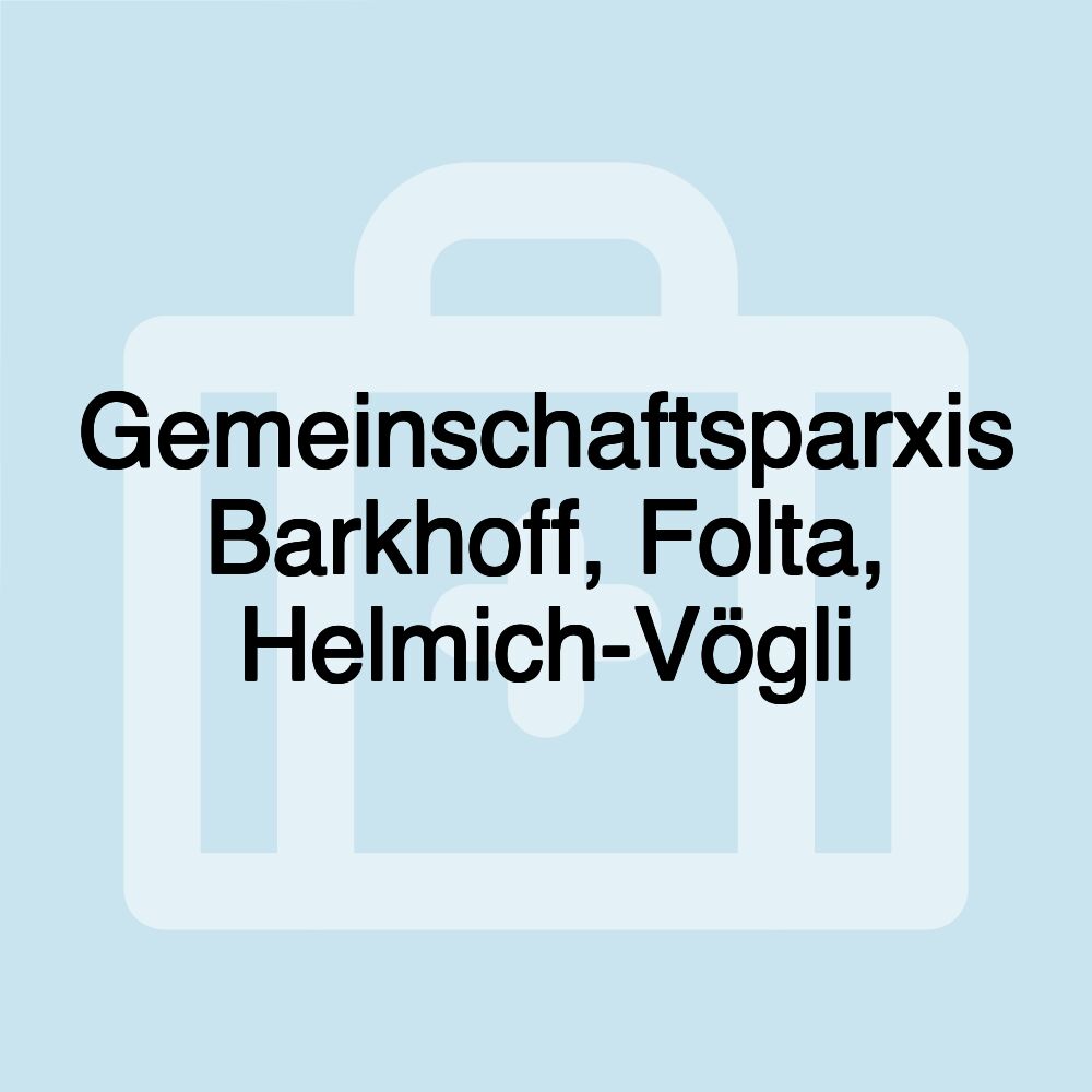 Gemeinschaftsparxis Barkhoff, Folta, Helmich-Vögli