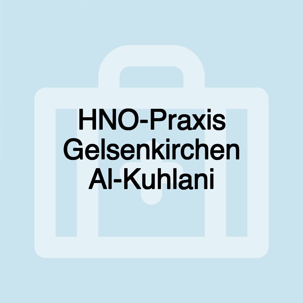 HNO-Praxis Gelsenkirchen Al-Kuhlani