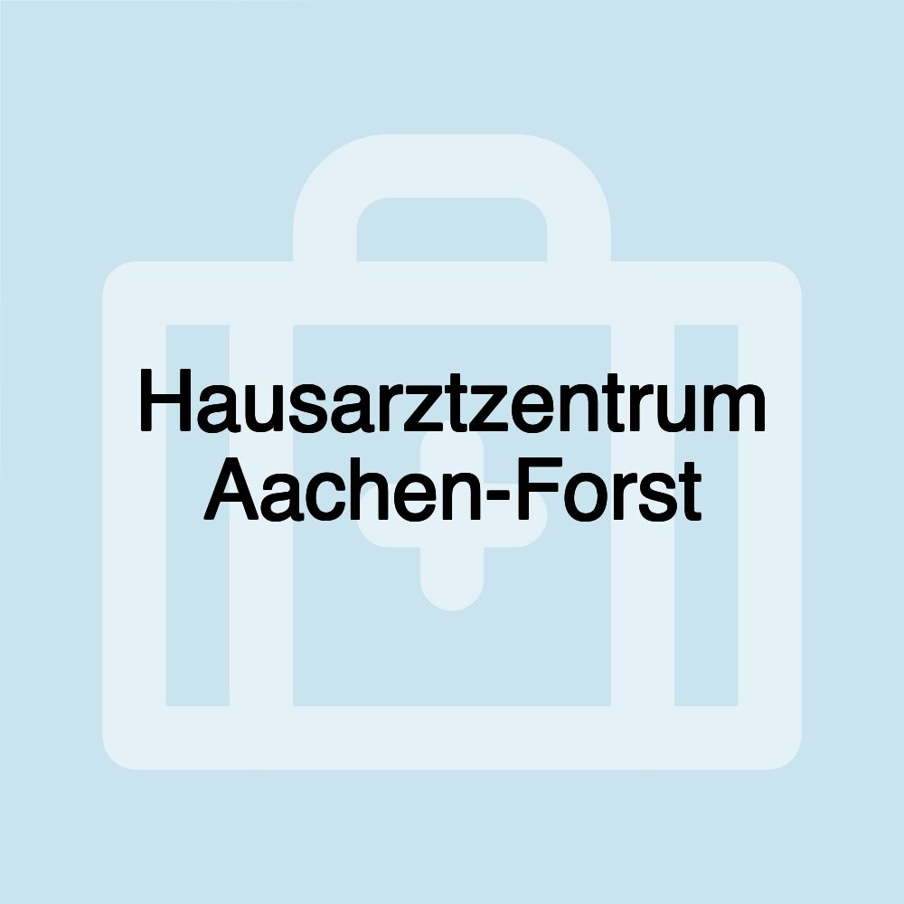 Hausarztzentrum Aachen-Forst