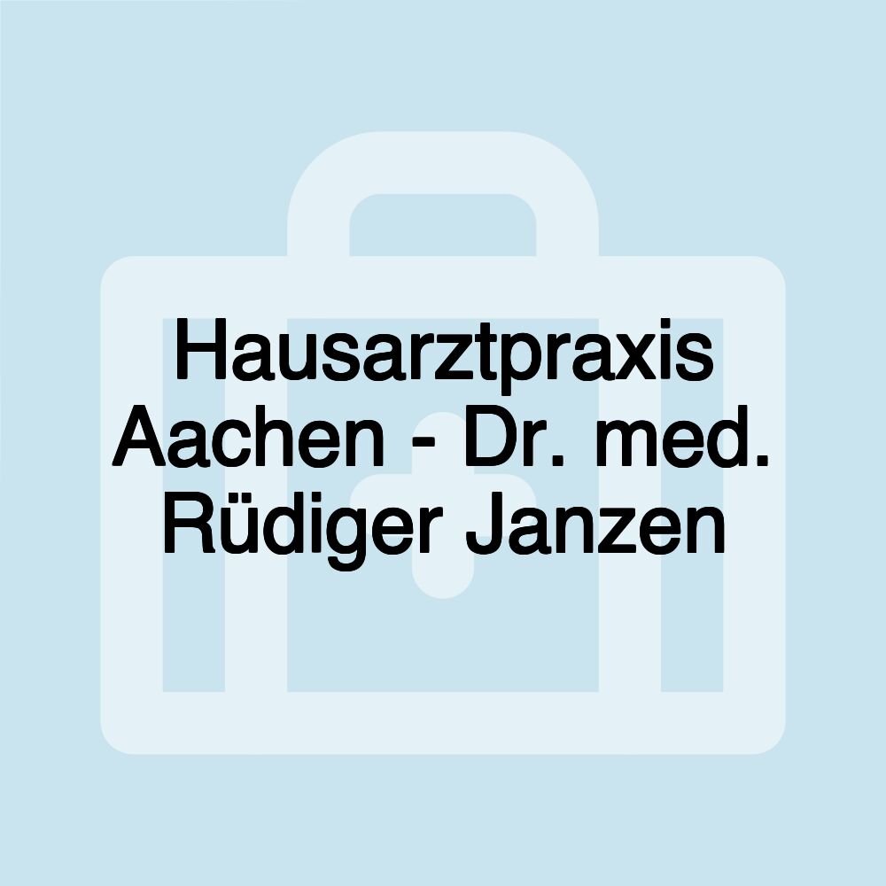 Hausarztpraxis Aachen - Dr. med. Rüdiger Janzen