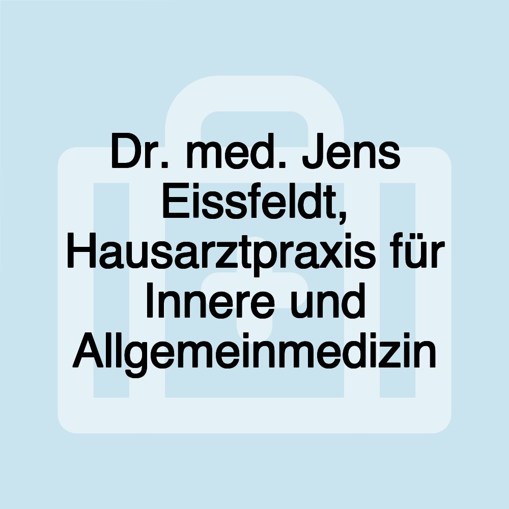 Dr. med. Jens Eissfeldt, Hausarztpraxis für Innere und Allgemeinmedizin