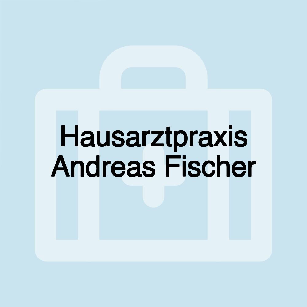 Hausarztpraxis Andreas Fischer