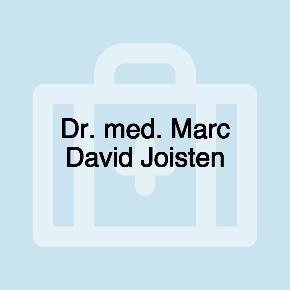 Dr. med. Marc David Joisten