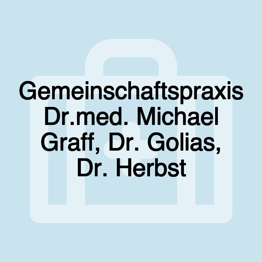 Gemeinschaftspraxis Dr.med. Michael Graff, Dr. Golias, Dr. Herbst