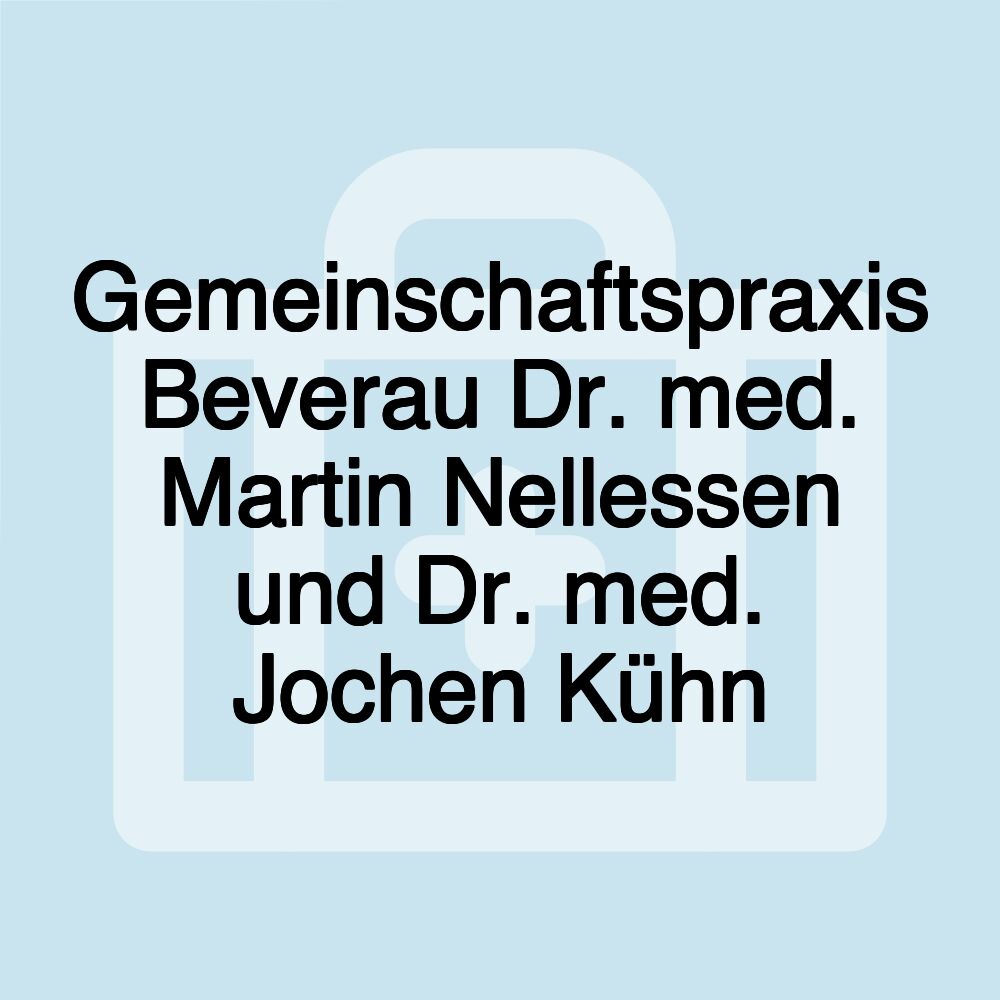 Gemeinschaftspraxis Beverau Dr. med. Martin Nellessen und Dr. med. Jochen Kühn