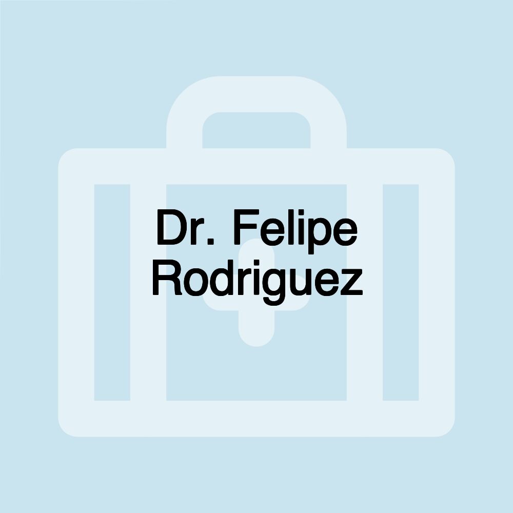 Dr. Felipe Rodriguez