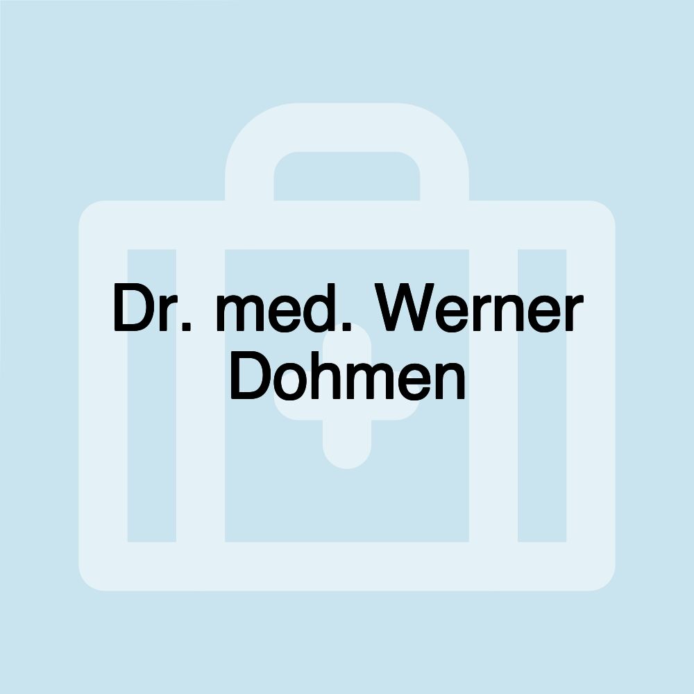 Dr. med. Werner Dohmen