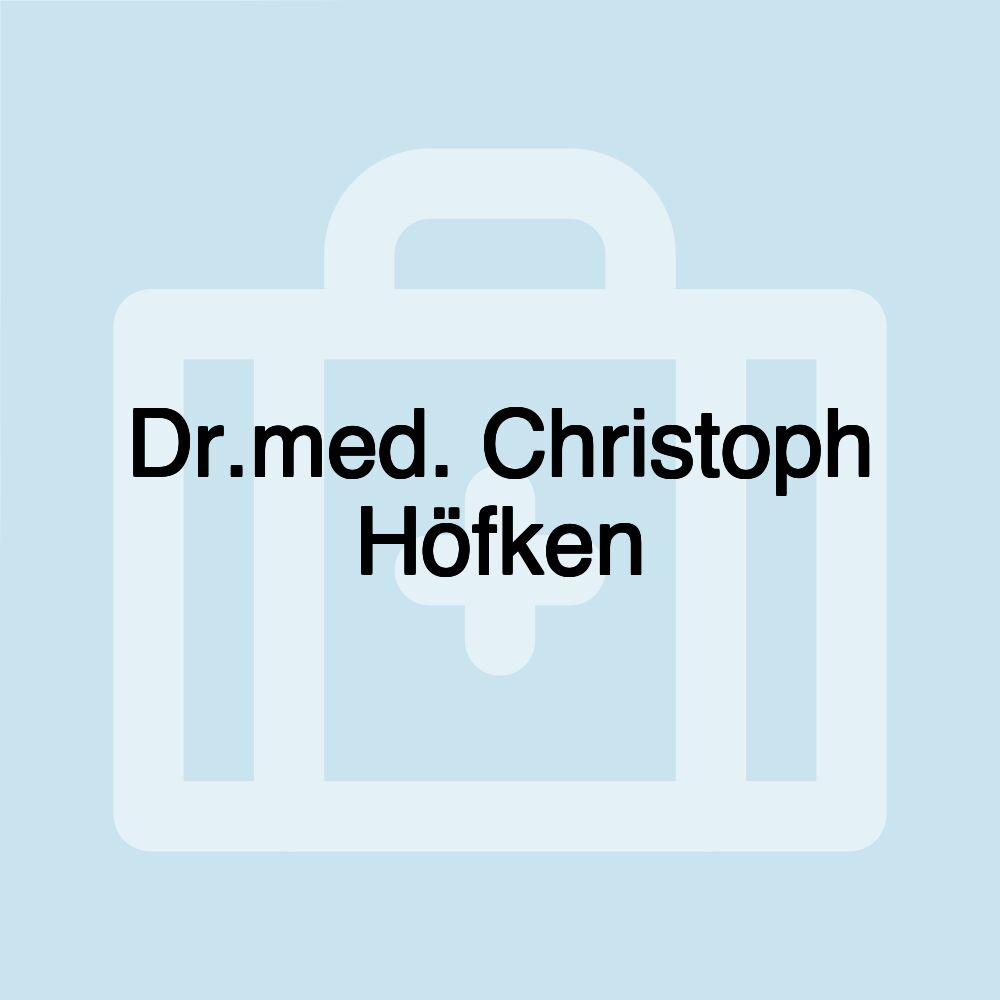 Dr.med. Christoph Höfken