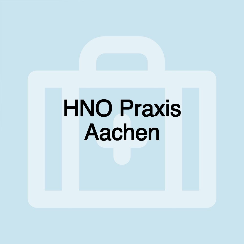 HNO Praxis Aachen