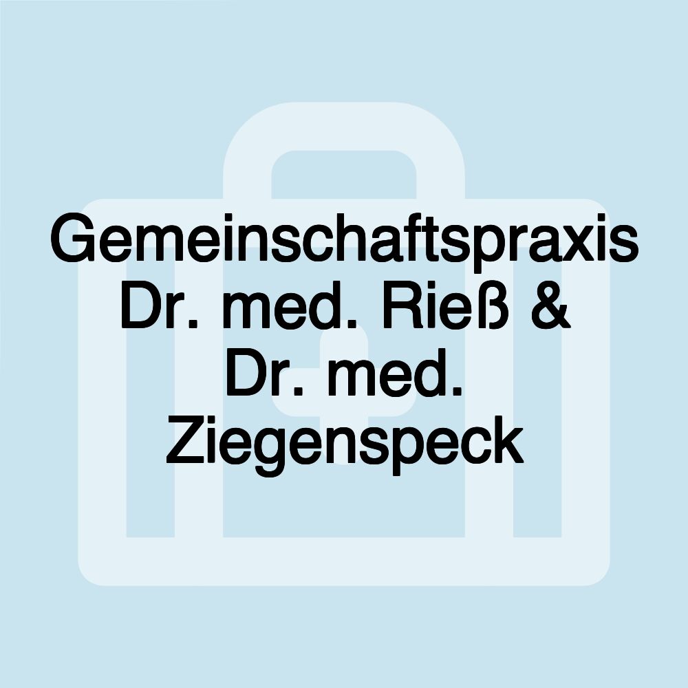 Gemeinschaftspraxis Dr. med. Rieß & Dr. med. Ziegenspeck