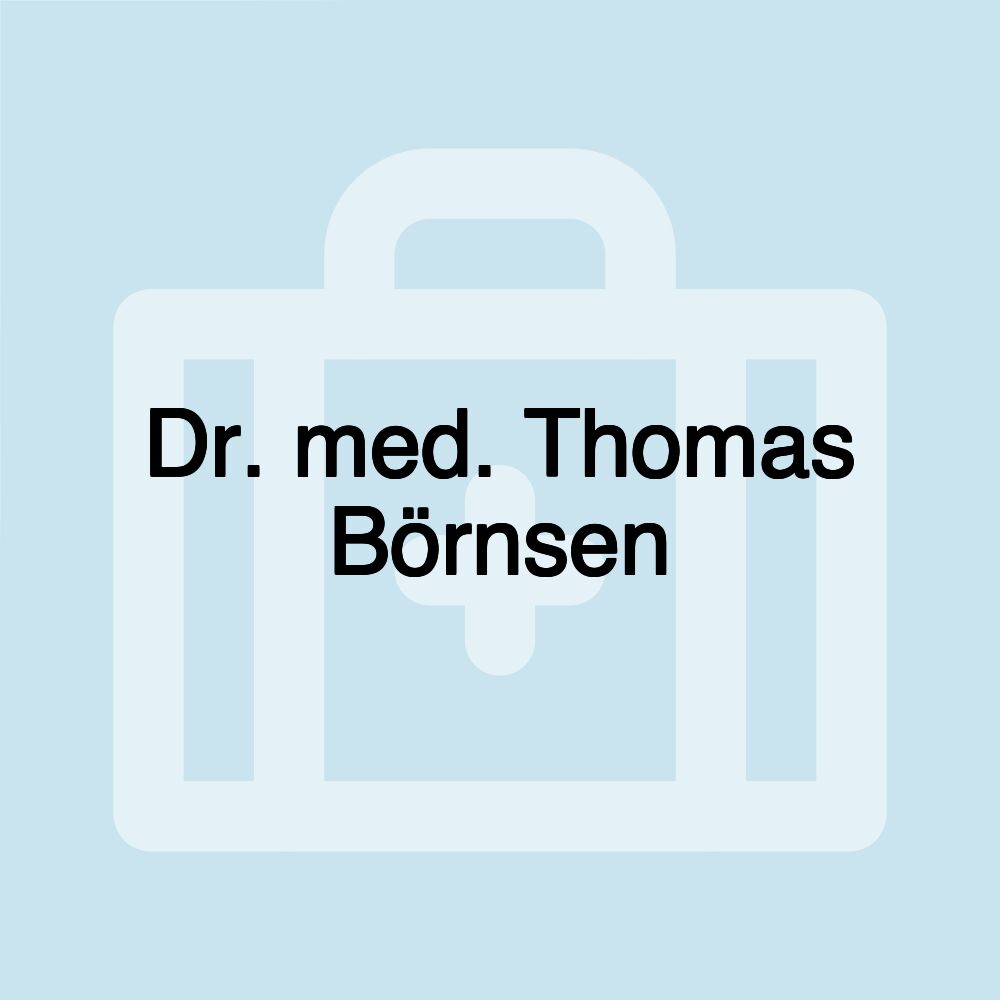 Dr. med. Thomas Börnsen