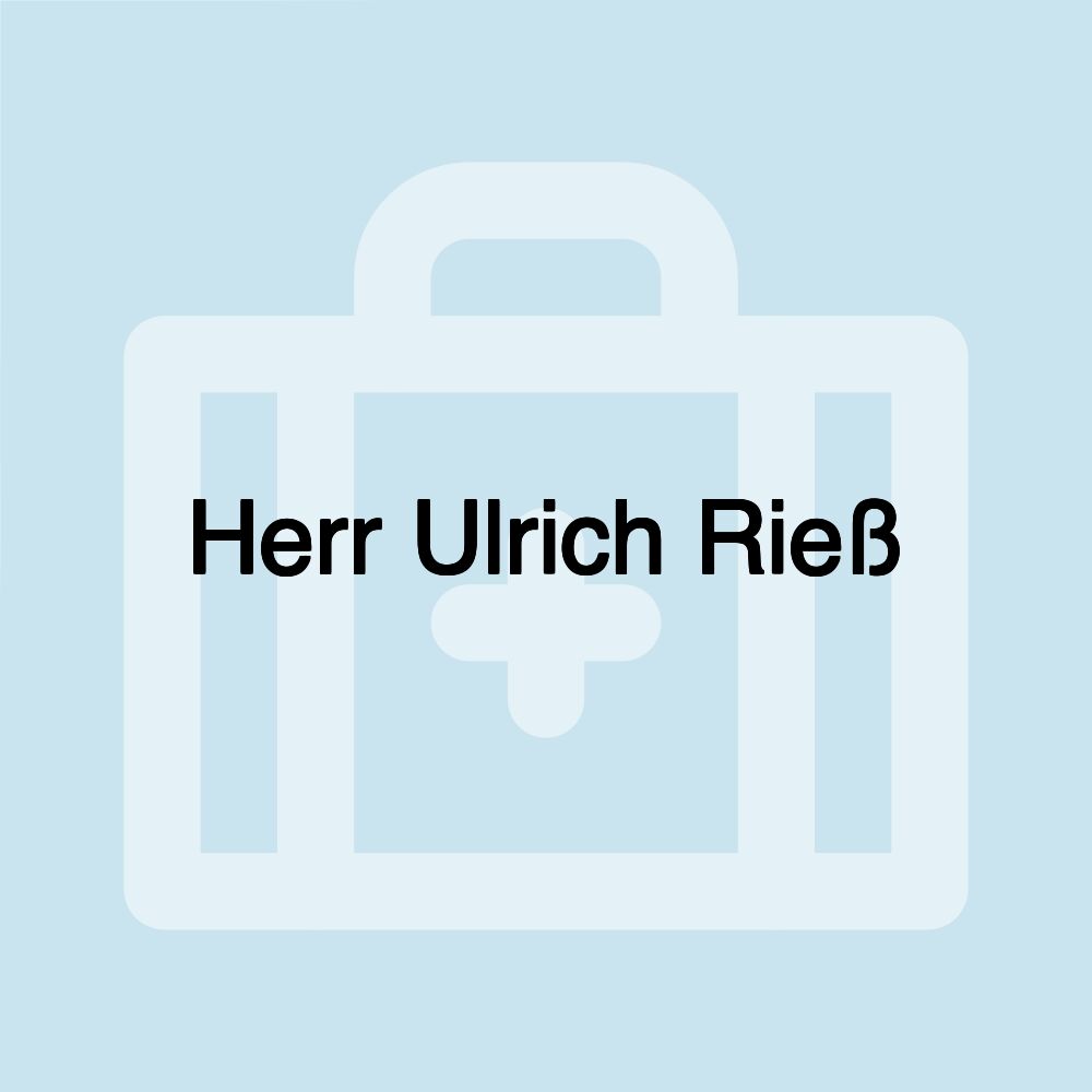 Herr Ulrich Rieß